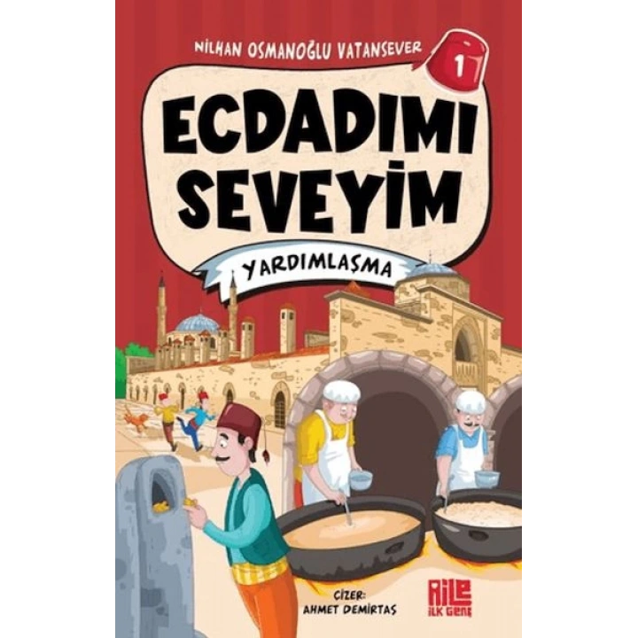 Ecdadımı Seveyim 1 - Yardımlaşma