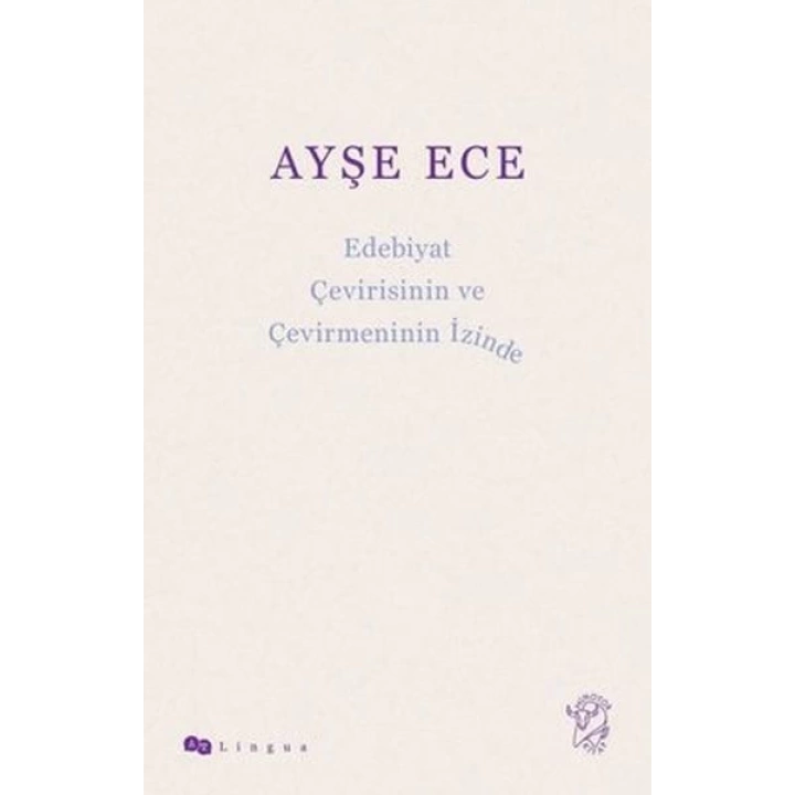 Edebiyat Çevirisinin ve Çevirmeninin İzinde