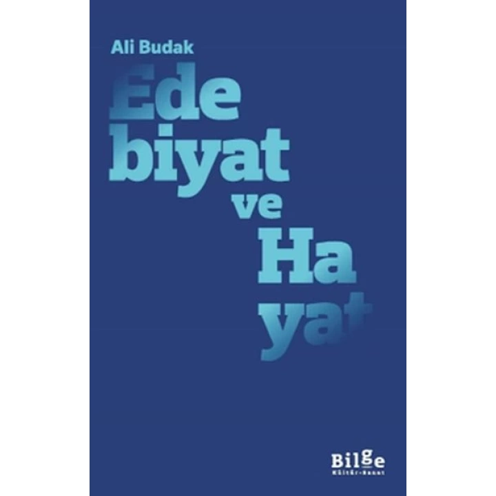 Edebiyat ve Hayat
