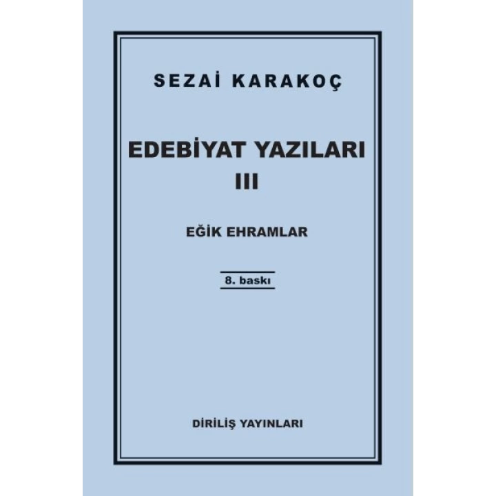 Edebiyat Yazıları 3 - Eğik Ehramlar
