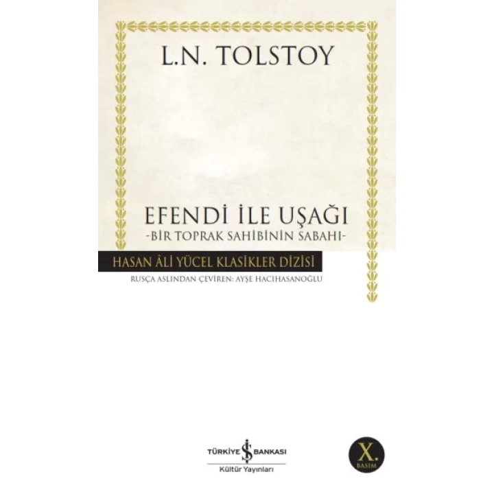 Efendi ile Uşağı - Bir Toprak Sahibinin Sabahı - Hasan Ali Yücel Klasikleri