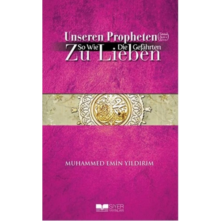Efendimizi (S.A.V.) Sahabe Gibi Sevmek - Almanca