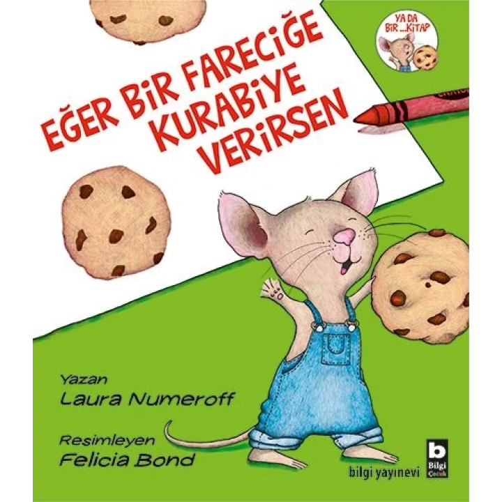 Eğer Bir Fareciğe Kurabiye Verirsen