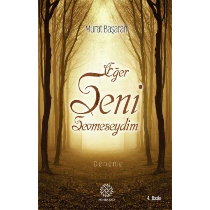 Eğer Seni Sevmeseydim
