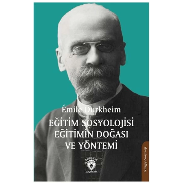 Eğitim Sosyolojisi Eğitimin Doğası ve Yöntemi