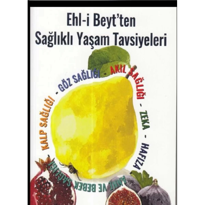 Ehl-i Beytten Sağlıklı Yaşam Tavsiyeleri