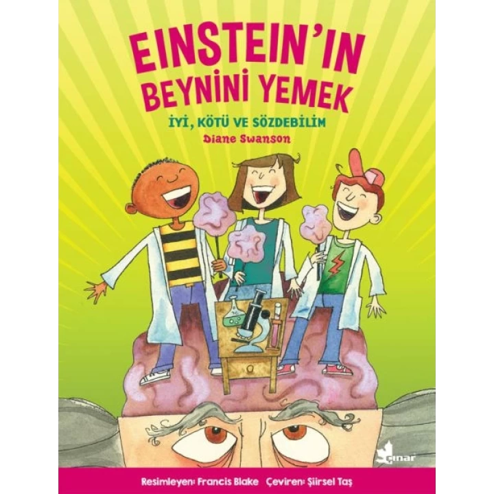 Einsteinin Beynini Yemek - İyi, Kötü ve Sözdebilim