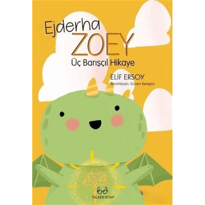 Ejderha Zoey Üç Barışçıl Hikaye