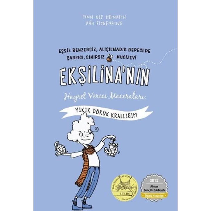 Ekşilinanın Hayret Verici Maceraları /  Yıkık Dökük Krallığım