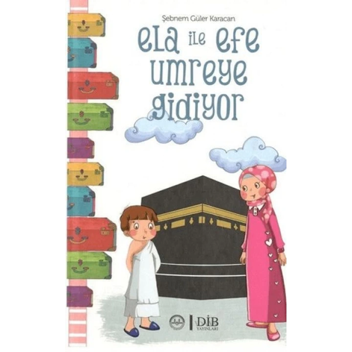 Ela İle Efe Umreye Gidiyor