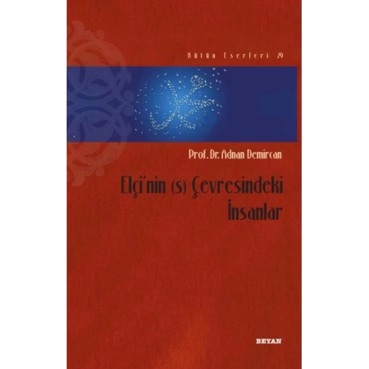 Elçinin (s) Çevresindeki İnsanlar