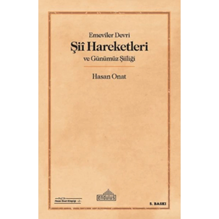 Emeviler Devri Şii Hareketleri ve Günümüz Şiiliği