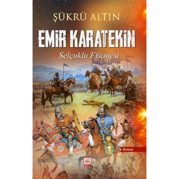 Emir Karatekin - Selçuklu Efsanesi