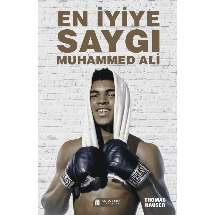 En İyiye Saygı -  Muhammed Ali