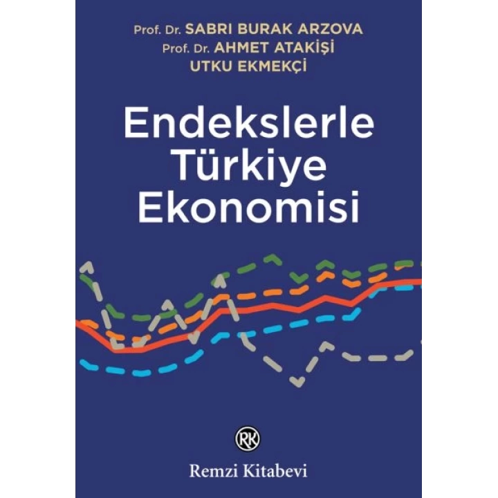 Endekslerle Türkiye Ekonomisi