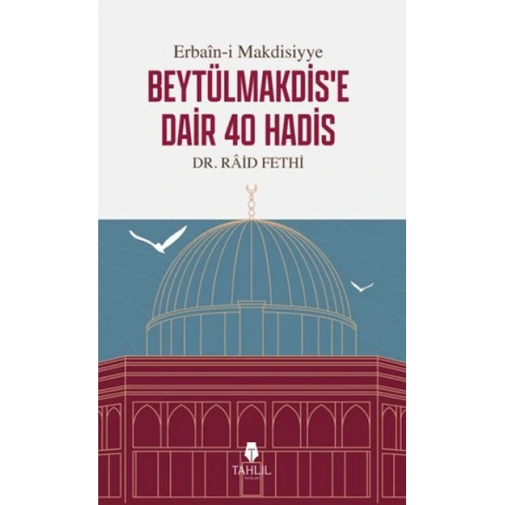 Erbain-i Makdisiyye Beytülmakdise Dair 40 Hadis