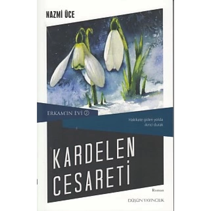 Erkamın Evi 2 - Kardelen Cesareti