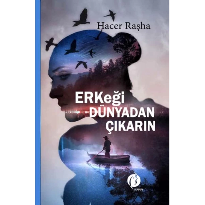 Erkeği Dünyadan Çıkarın