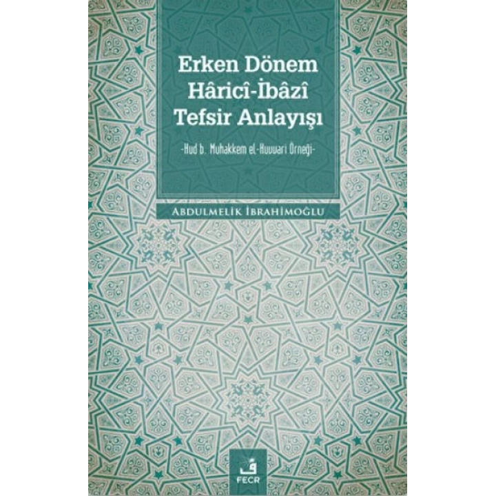 Erken Dönem Harici-İbazi Tefsir Anlayışı