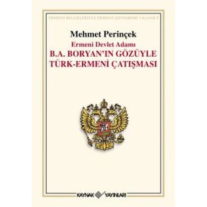 Ermeni Devlet Adamı B. A. Boryan’ın Gözüyle Türk-Ermeni Çatışması