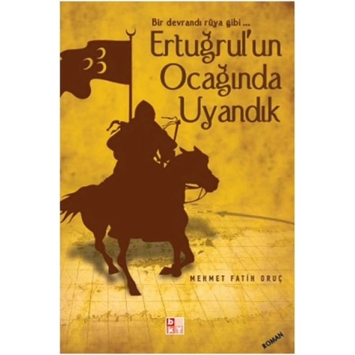 Ertuğrulun Ocağında Uyandık