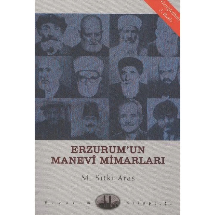 Erzurumun Manevi Mimarları