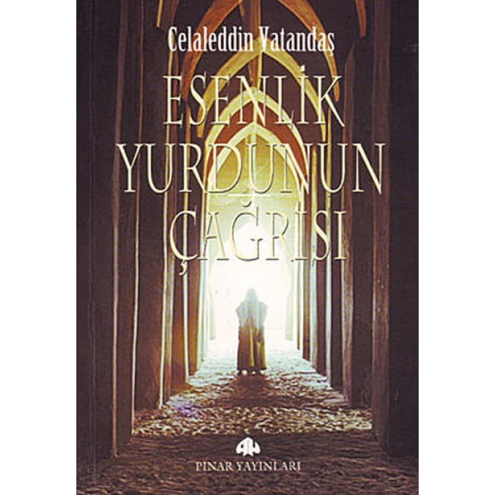 Esenlik Yurdunun Çağrısı