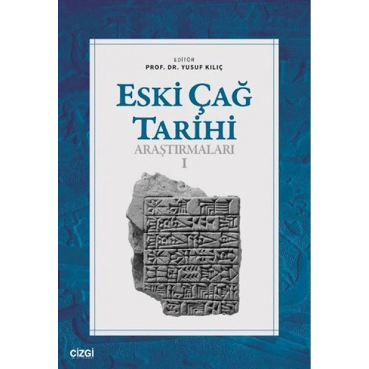 Eski Çağ Tarihi Araştırmaları - I