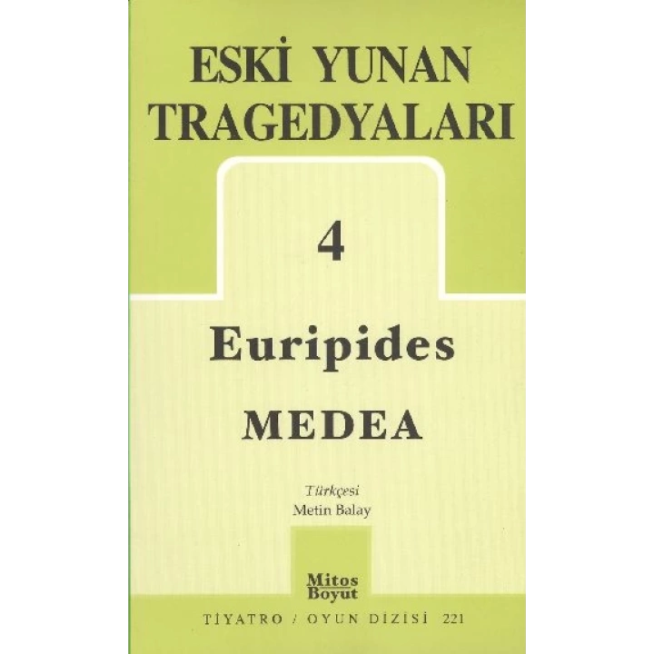 Eski Yunan Tragedyaları 4 / Medea