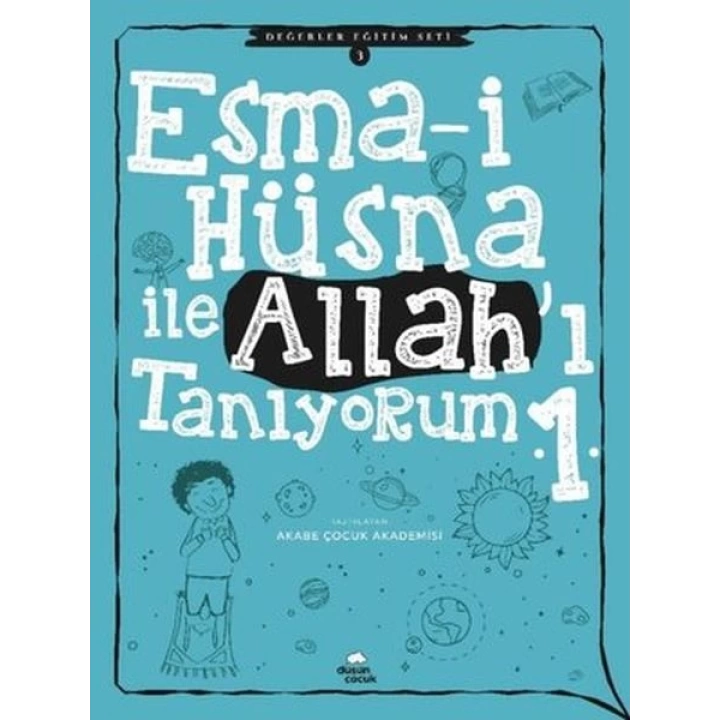 Esma-i Hüsna İle Allahı Tanıyorum 1 - Değerler Eğitimi Seti 3