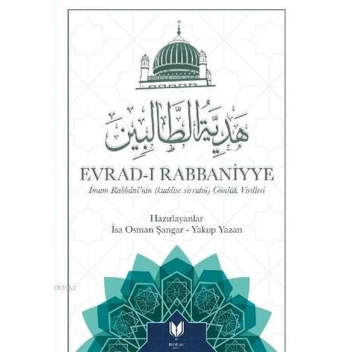 Evrad-ı Rabbaniyye; İmam Rabbaninin (Kuddise Sirruhü) Günlük Virdleri