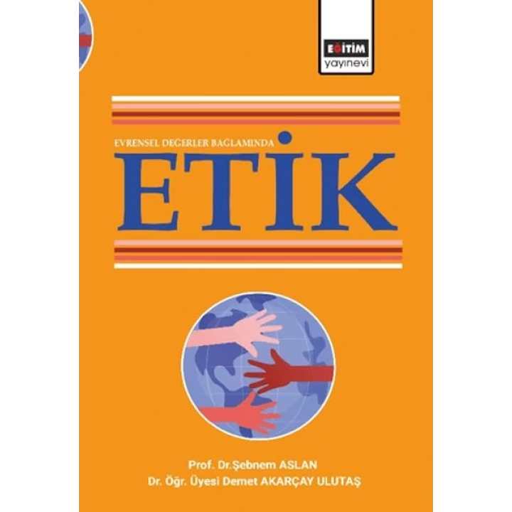Evrensel Değerler Bağlamında Etik