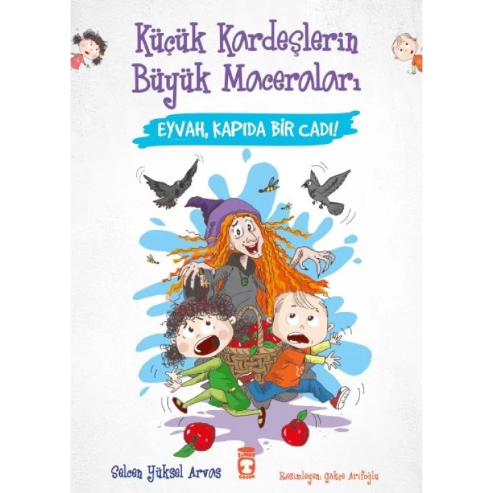 Eyvah Kapıda Bir Cadı - Küçük Kardeşlerin Büyük Maceraları