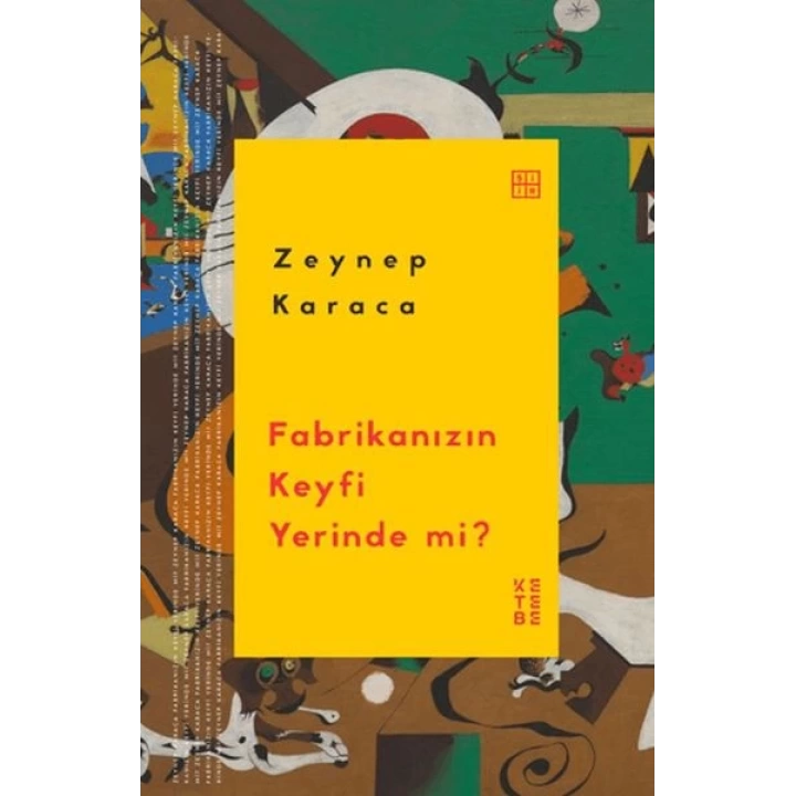 Fabrikanızın Keyfi Yerinde mi?
