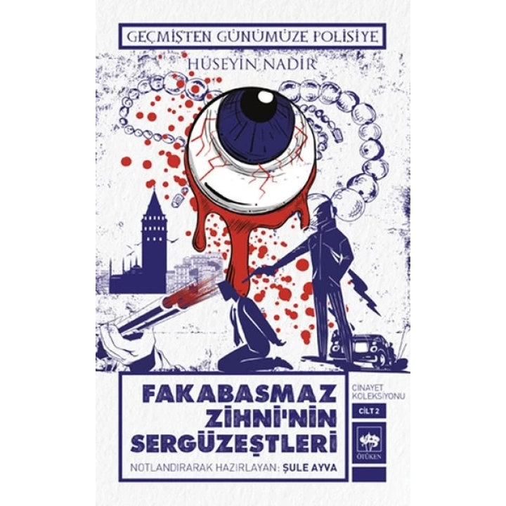 Fakabasmaz Zihninin Sergüzeştleri - Cinayet Koleksiyonu Cilt 2