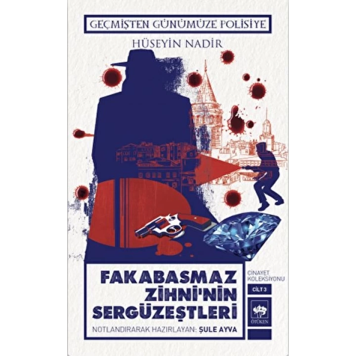 Fakabasmaz Zihninin Sergüzeştleri - Cinayet Koleksiyonu Cilt 3