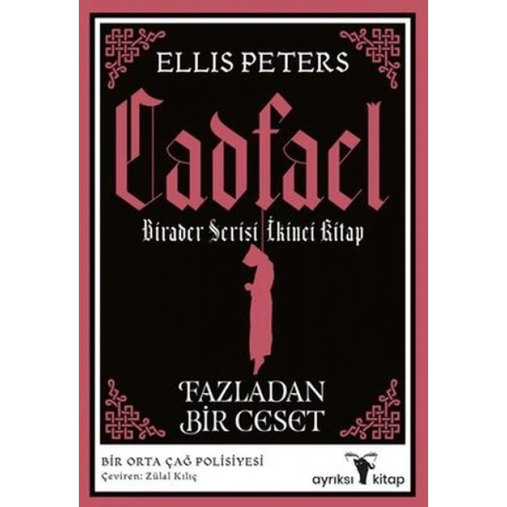 Fazladan Bir Ceset - Cadfael Birader Serisi İkinci Kitap