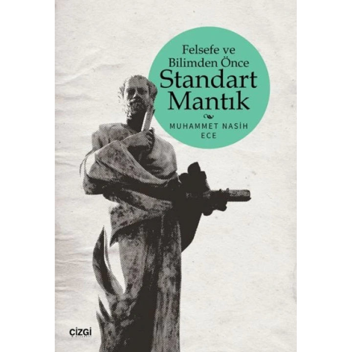 Felsefe ve Bilimden Önce Standart Mantık
