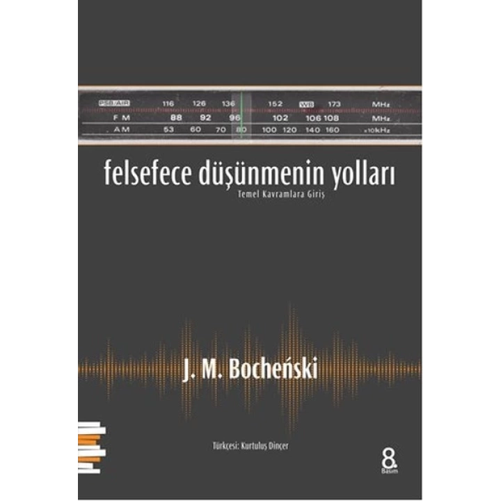 Felsefece Düşünmenin Yolları  Temel Kavramlara Giriş