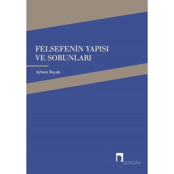 Felsefenin Yapısı ve Sorunları