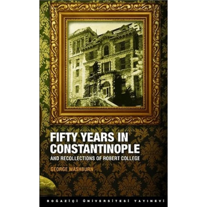 Fifty Years in Constantinople