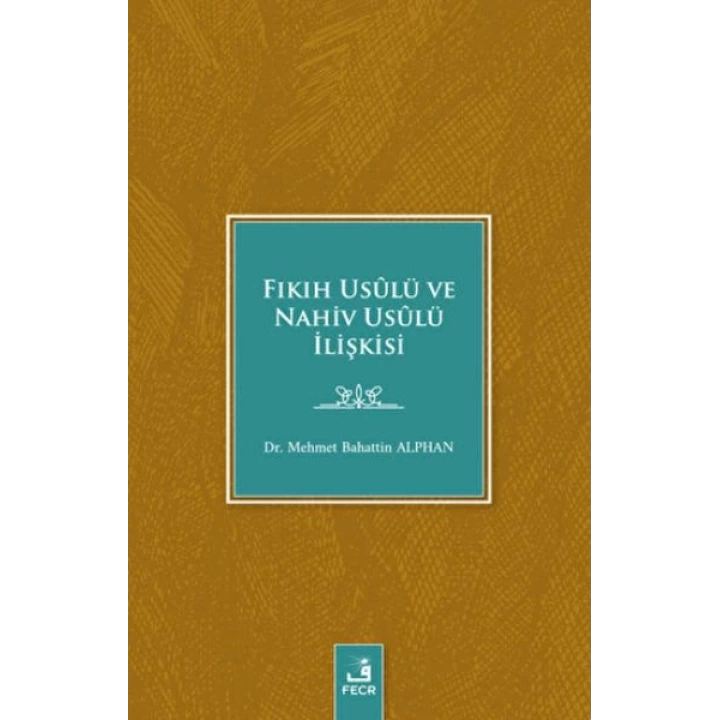 Fıkıh Usulü ve Nahiv Usulü İlişkisi