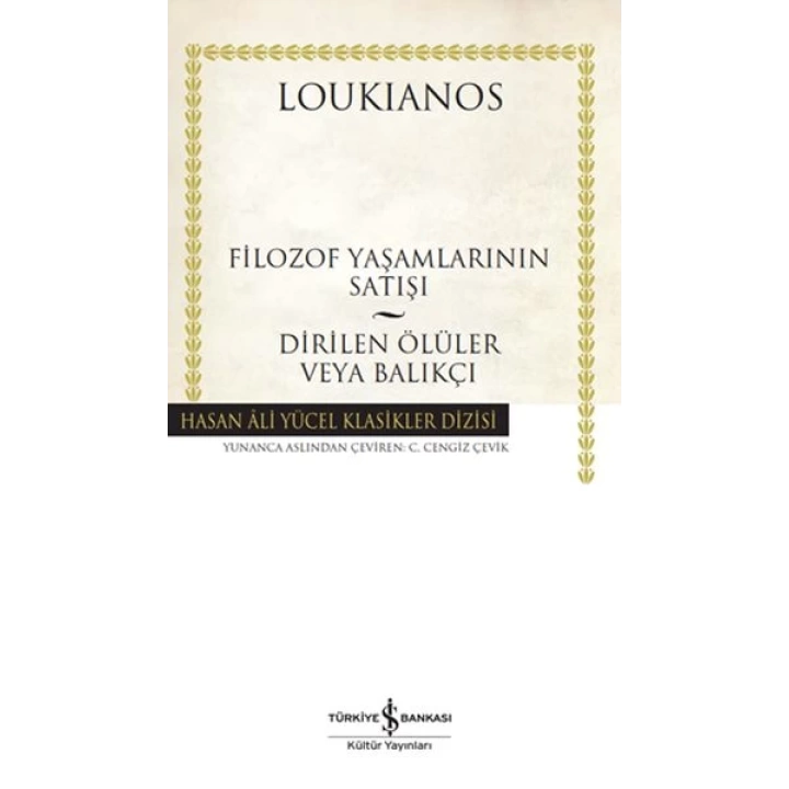 Filozof Yaşamlarının Satışı - Dirilen Ölüler veya Balıkçı - Hasan Ali Yücel Klasikleri (Ciltli)