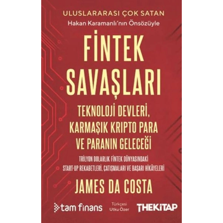 Fintek Savaşları: Teknoloji Devleri, Karmaşık Kripto Para ve Paranın Geleceği