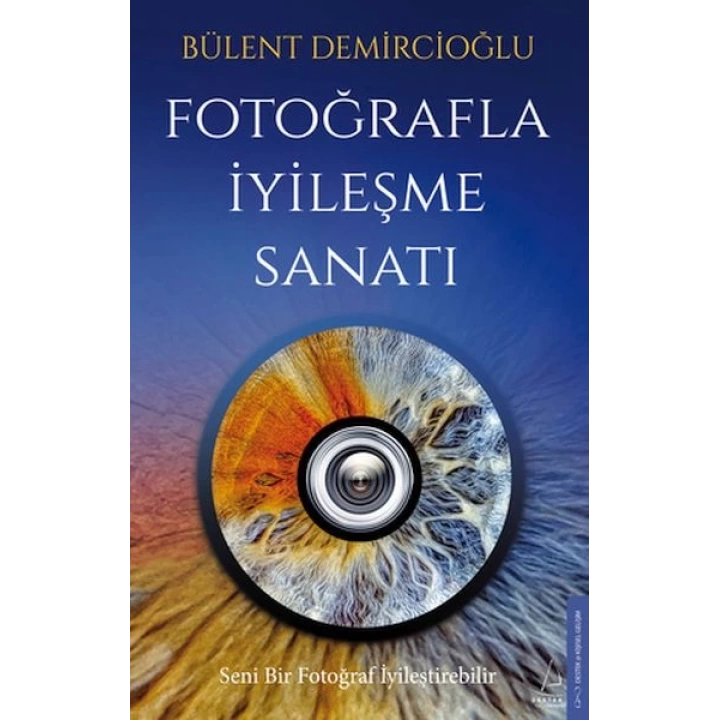 Fotoğrafla İyileşme Sanatı