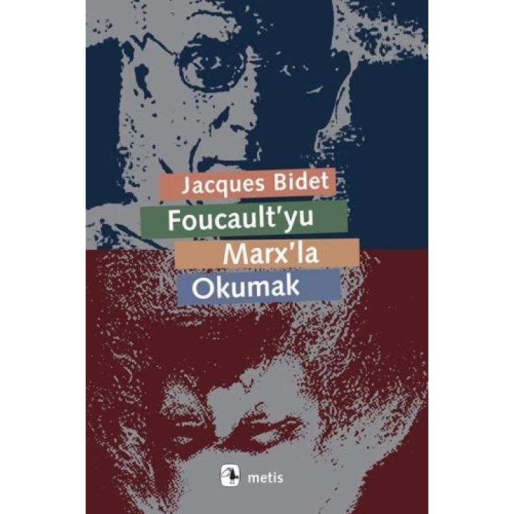 Foucaultyu Marxla Okumak