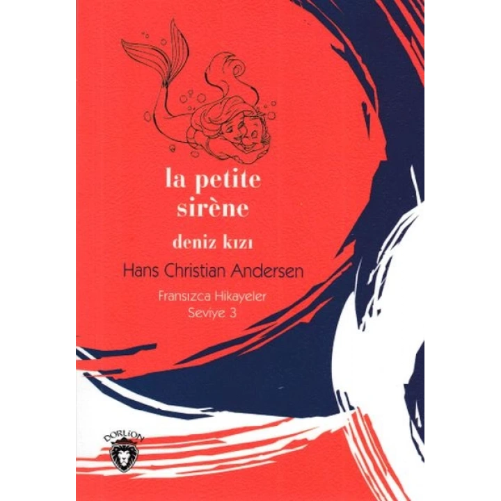 Fransızca Hikayeler Seviye 3 - La Petite Sirene Deniz Kızı