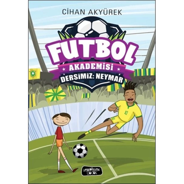 Futbol Akademisi - Dersimiz: Neymar