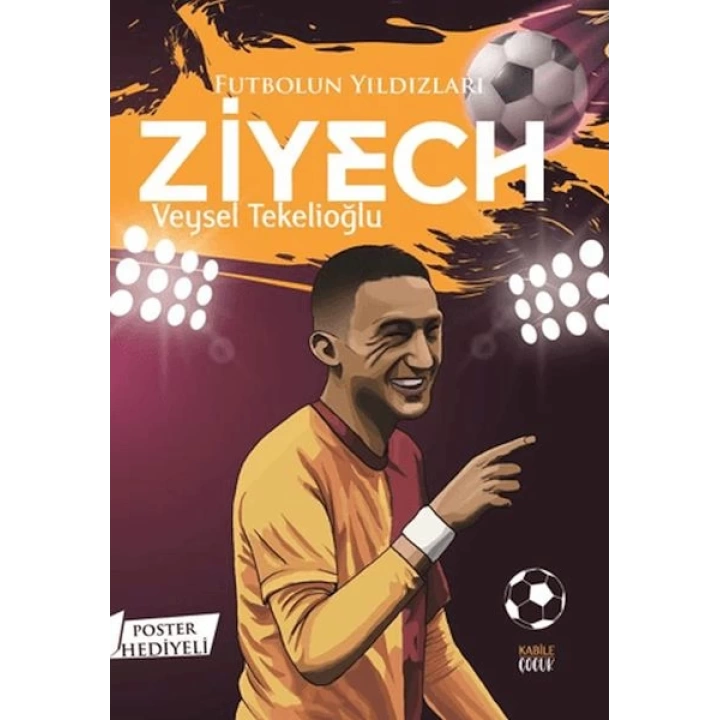 Futbolun Yıldızları Ziyech (Poster Hediyeli)