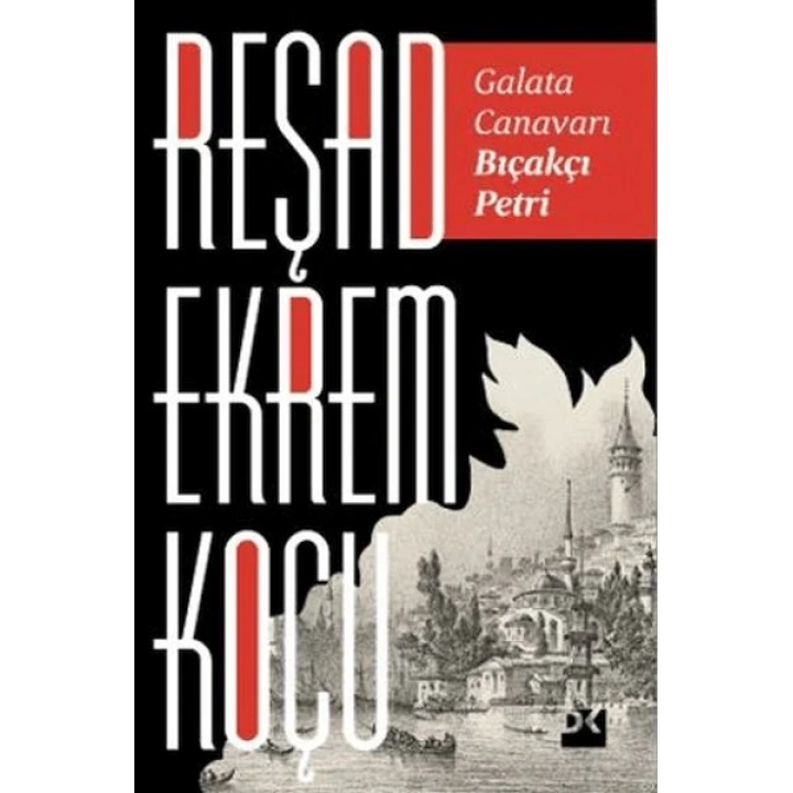 Galata Canavarı Bıçakçı Petri